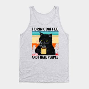 I Drink Coffee and I Hate People Cat Tank Top